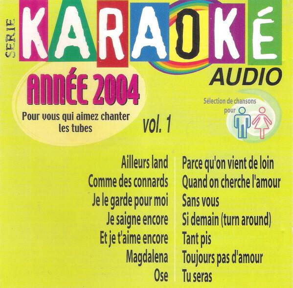Unknown Artist - Serié Karaoké Audio Anée 2004, Volume 1 Bon état -  reconditionné disponible sur Label Emmaüs